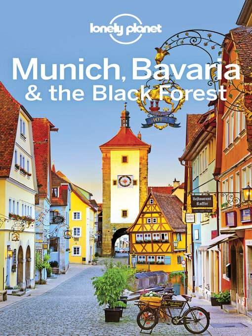 Title details for Lonely Planet Munich, Bavaria & the Black Forest by Lonely Planet;Marc Di Duca;Kerry Christiani - Wait list